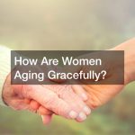 women aging gracefully