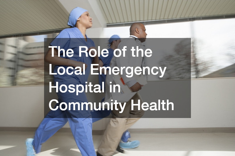 The Role of the Local Emergency Hospital in Community Health